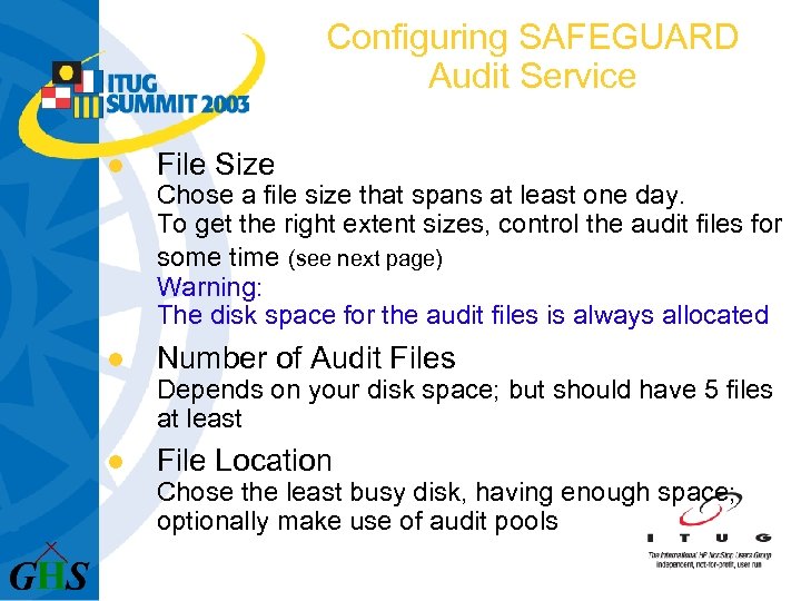 Configuring SAFEGUARD Audit Service l File Size Chose a file size that spans at