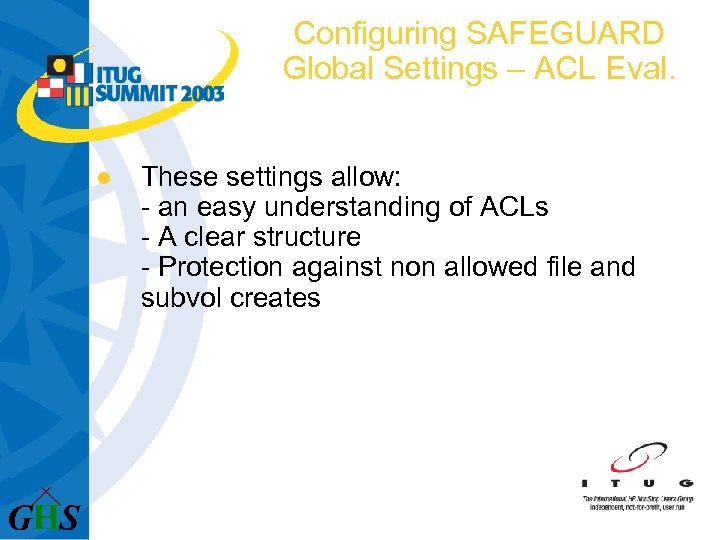 Configuring SAFEGUARD Global Settings – ACL Eval. l These settings allow: - an easy