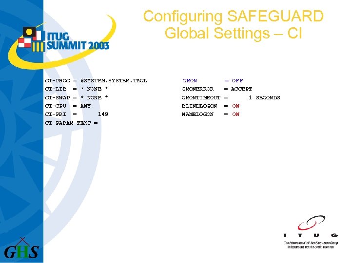 Configuring SAFEGUARD Global Settings – CI CI-PROG = $SYSTEM. TACL CI-LIB = * NONE