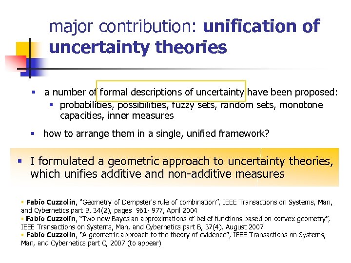 major contribution: unification of uncertainty theories § a number of formal descriptions of uncertainty
