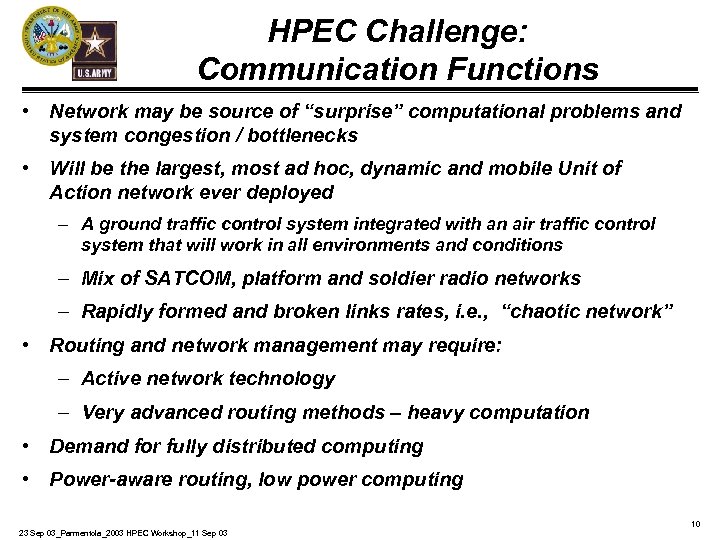 HPEC Challenge: Communication Functions • Network may be source of “surprise” computational problems and