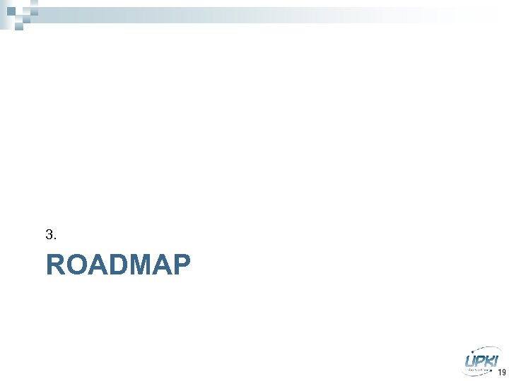 3. ROADMAP 19 