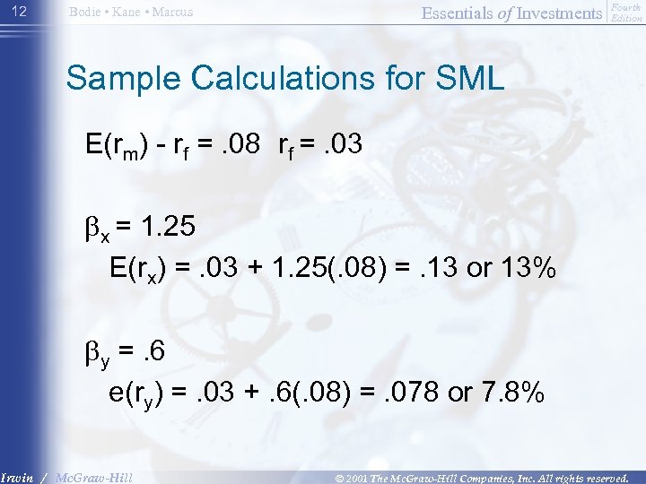 12 Essentials of Investments Bodie • Kane • Marcus Fourth Edition Sample Calculations for