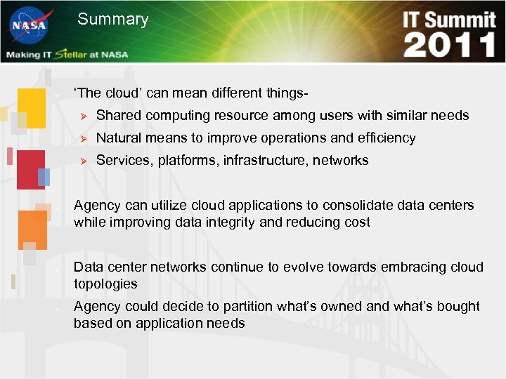 Summary à ‘The cloud’ can mean different thingsØ Ø à à Natural means to