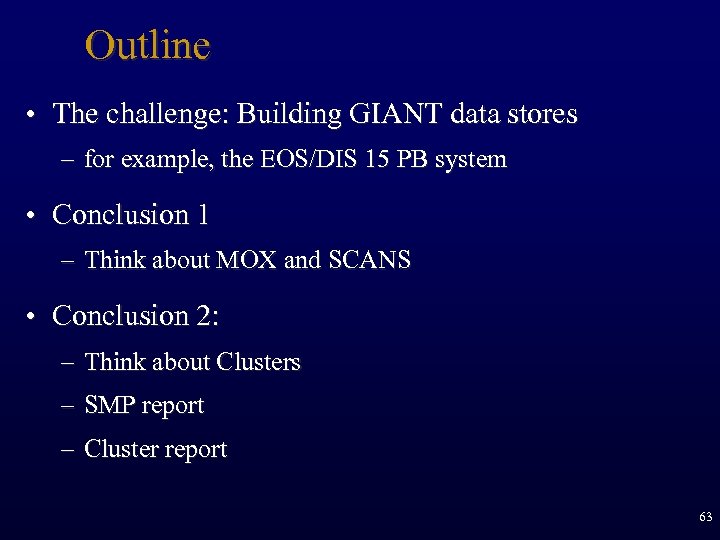 Outline • The challenge: Building GIANT data stores – for example, the EOS/DIS 15