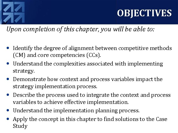 OBJECTIVES Upon completion of this chapter, you will be able to: • Identify the