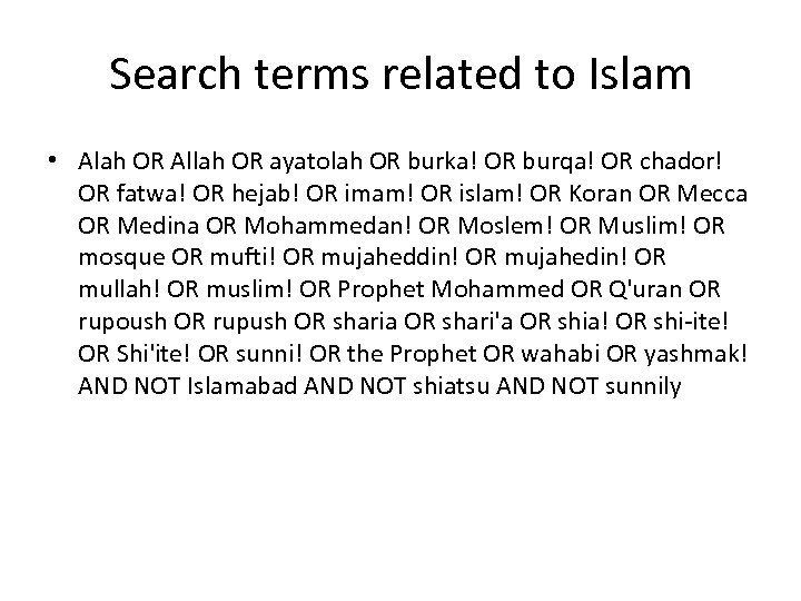 Search terms related to Islam • Alah OR Allah OR ayatolah OR burka! OR