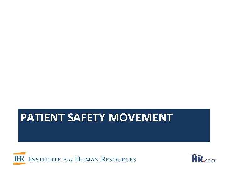 PATIENT SAFETY MOVEMENT 