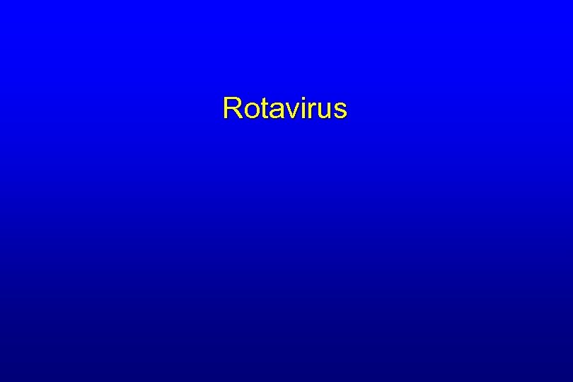 Rotavirus 