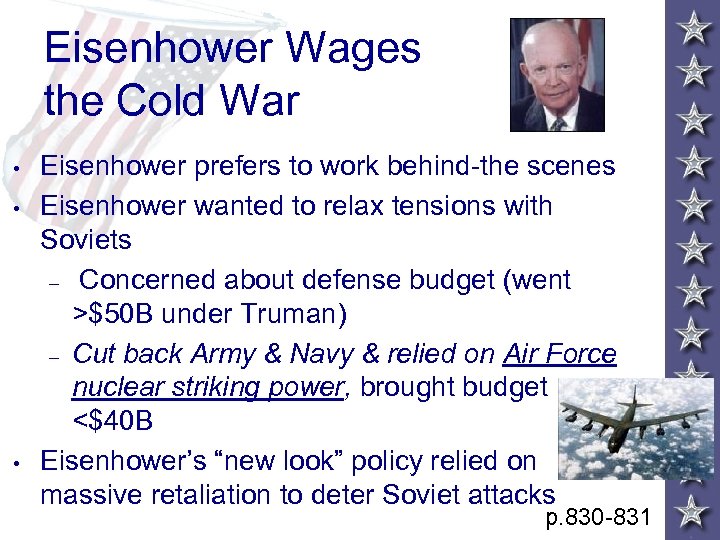 Eisenhower Wages the Cold War • • • Eisenhower prefers to work behind-the scenes