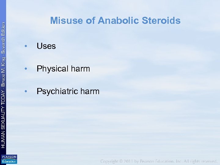 Misuse of Anabolic Steroids • Uses • Physical harm • Psychiatric harm 