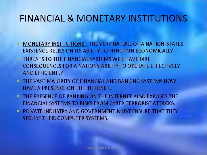 FINANCIAL & MONETARY INSTITUTIONS - THE VERY NATURE OF A NATION-STATES EXISTENCE RELIES ON