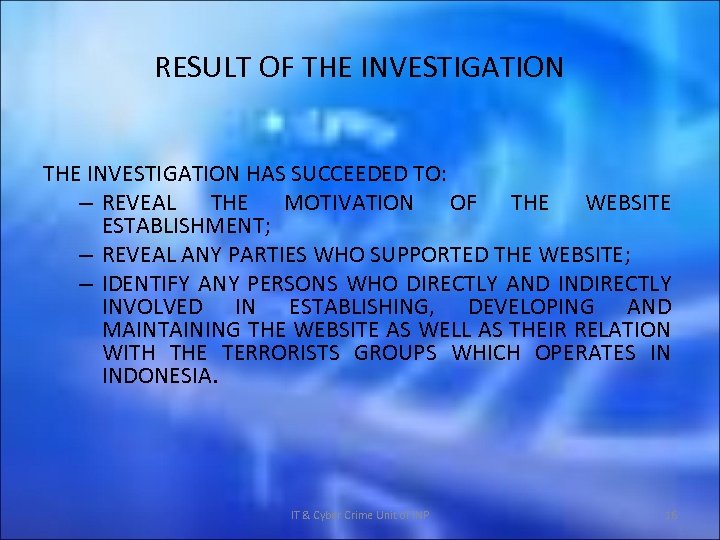 RESULT OF THE INVESTIGATION HAS SUCCEEDED TO: – REVEAL THE MOTIVATION OF THE WEBSITE