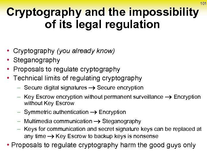 Cryptography and the impossibility of its legal regulation 101 • Cryptography (you already know)
