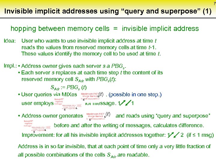 7 Invisible implicit addresses using “query and superpose” (1) hopping between memory cells =
