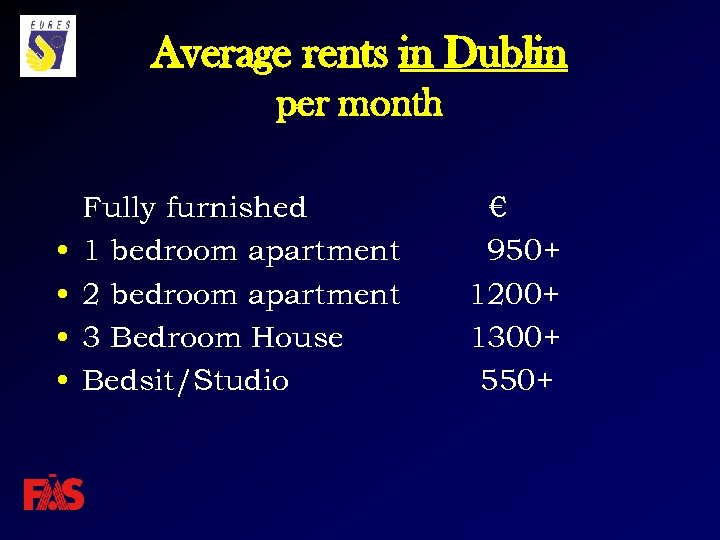 Average rents in Dublin per month • • Fully furnished 1 bedroom apartment 2