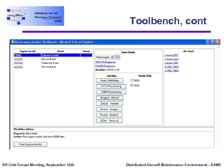 Toolbench, cont • Portal RR Grid Forum Meeting, September 12 th Distributed Aircraft Maintenance