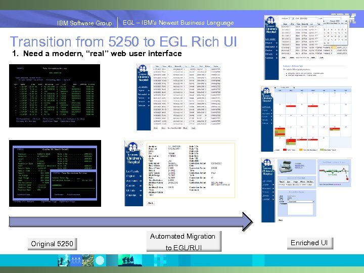 IBM Software Group | EGL Simplify Innovation IBM Software Group EGL – IBM’s Newest