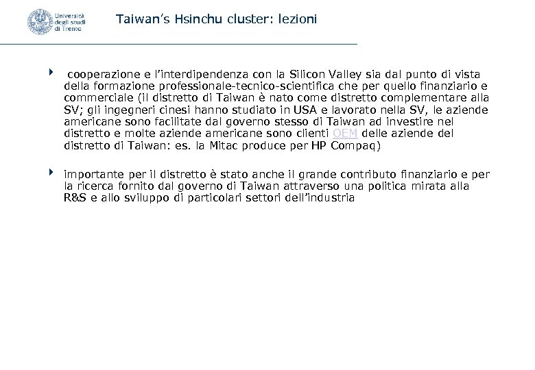 Taiwan’s Hsinchu cluster: lezioni 4 cooperazione e l’interdipendenza con la Silicon Valley sia dal