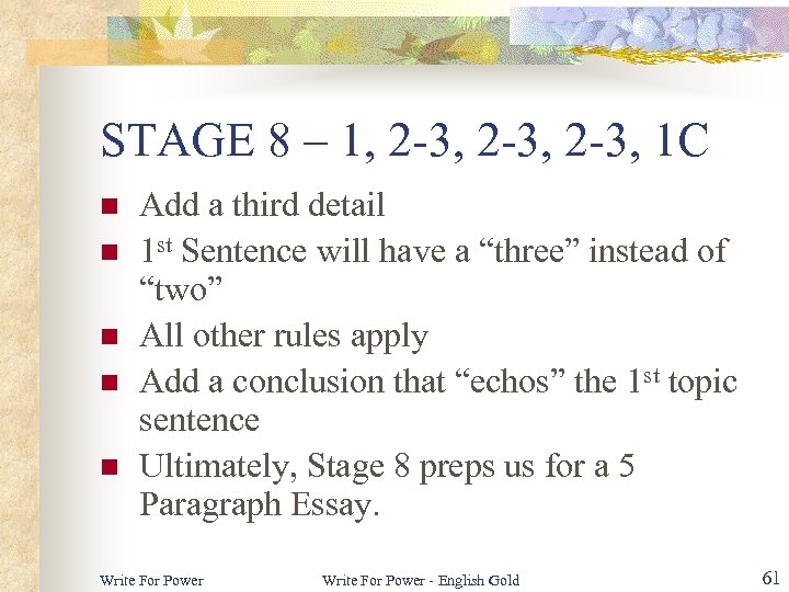 STAGE 8 – 1, 2 -3, 1 C n n n Add a third