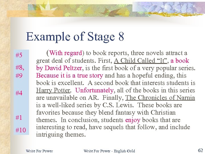 Example of Stage 8 (With regard) to book reports, three novels attract a #5