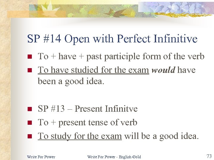 SP #14 Open with Perfect Infinitive n n n To + have + past