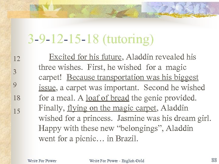 3 -9 -12 -15 -18 (tutoring) 12 3 9 18 15 Excited for his