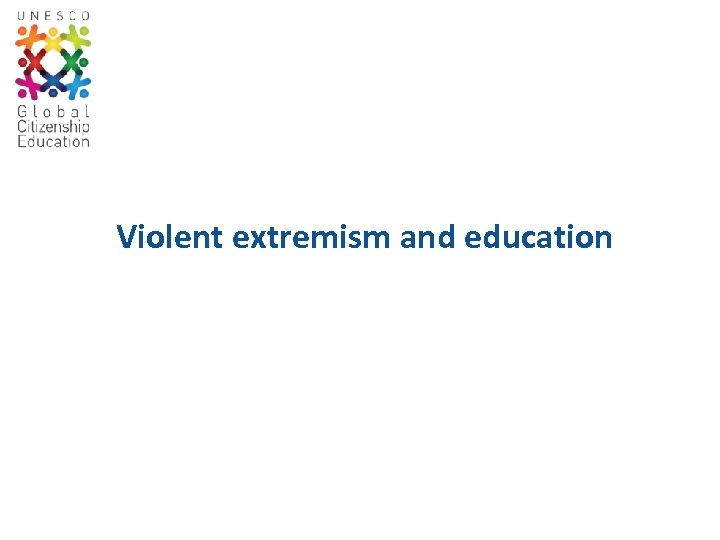 Violent extremism and education 