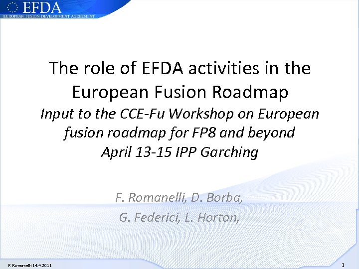 The role of EFDA activities in the European Fusion Roadmap Input to the CCE-Fu