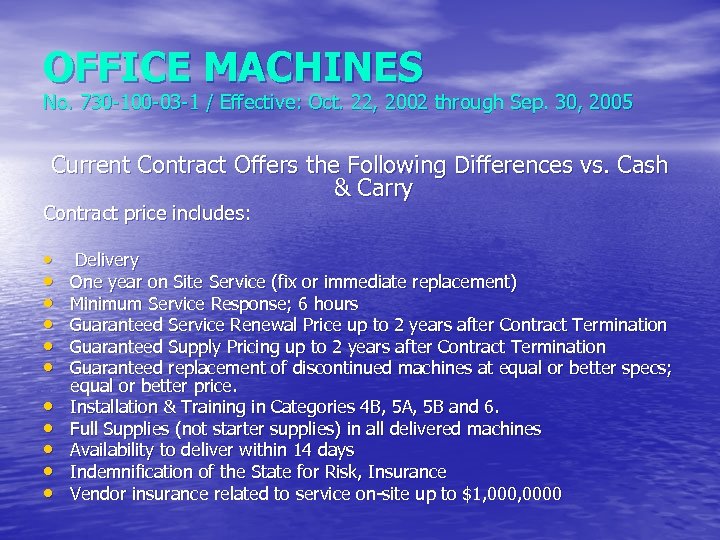OFFICE MACHINES No. 730 -100 -03 -1 / Effective: Oct. 22, 2002 through Sep.