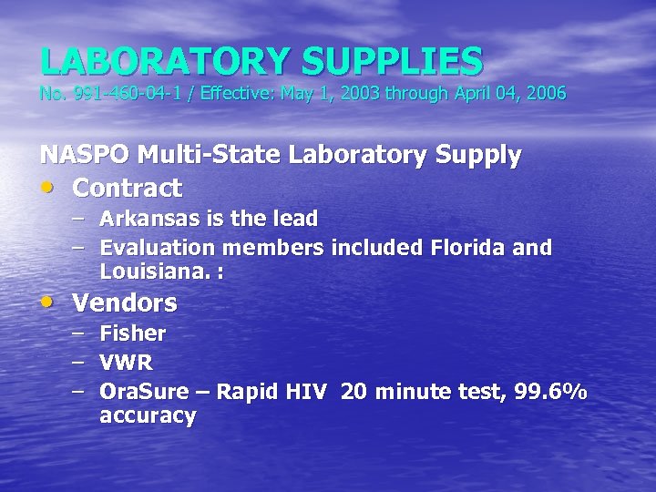 LABORATORY SUPPLIES No. 991 -460 -04 -1 / Effective: May 1, 2003 through April