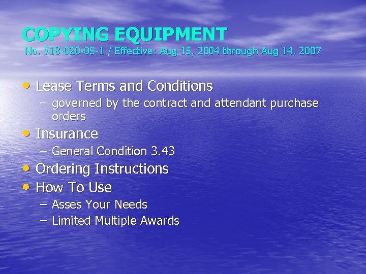 COPYING EQUIPMENT No. 518 -020 -05 -1 / Effective: Aug 15, 2004 through Aug