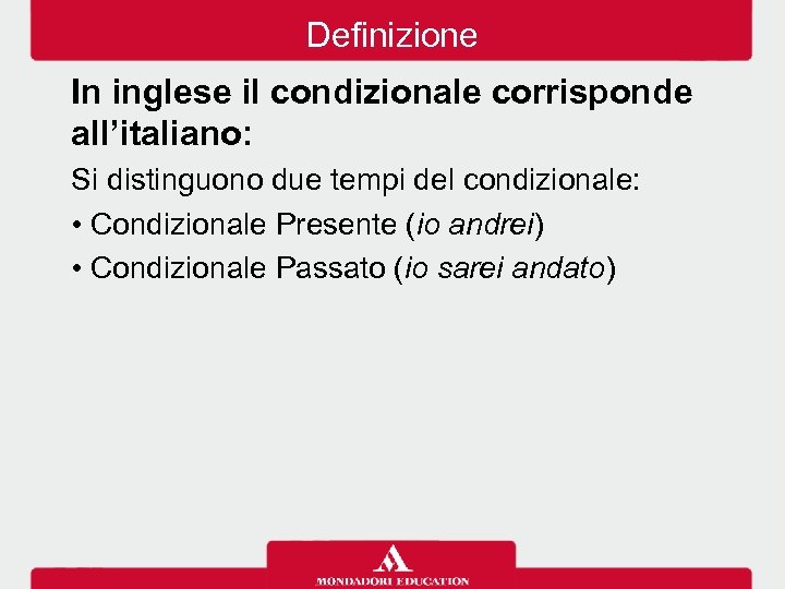 Il Condizionale Definizione In Inglese Il Condizionale