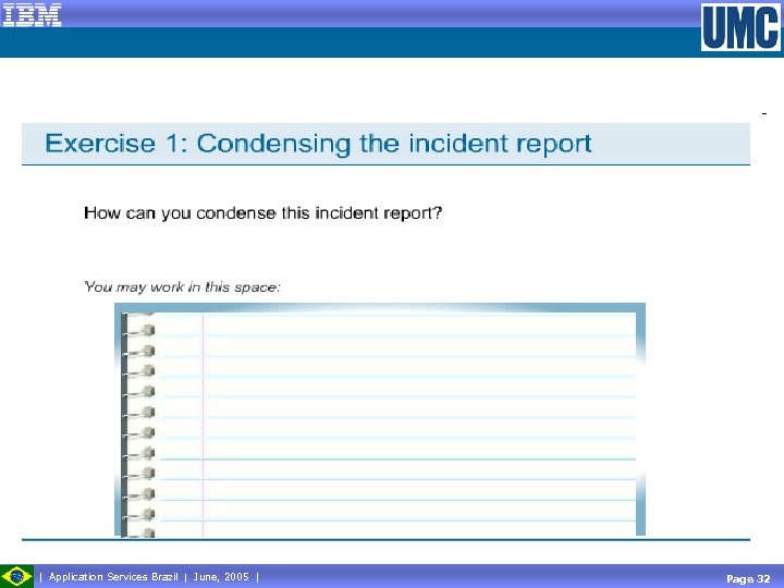  Application Services Brazil June, 2005 Page 32 