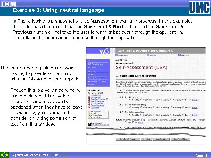 Exercise 3: Using neutral language 4 The following is a snapshot of a self-assessment