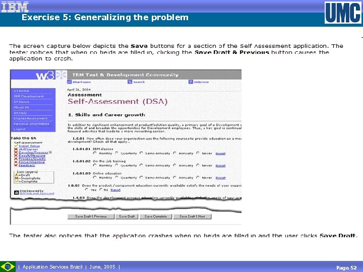 Exercise 5: Generalizing the problem Application Services Brazil June, 2005 Page 52 