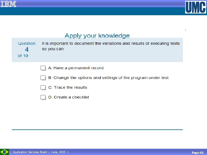  Application Services Brazil June, 2005 Page 62 