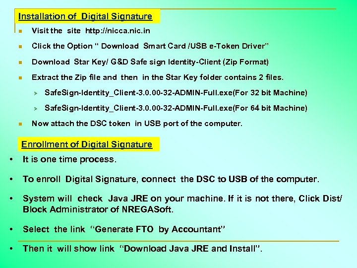 Installation of Digital Signature n Visit the site http: //nicca. nic. in n Click