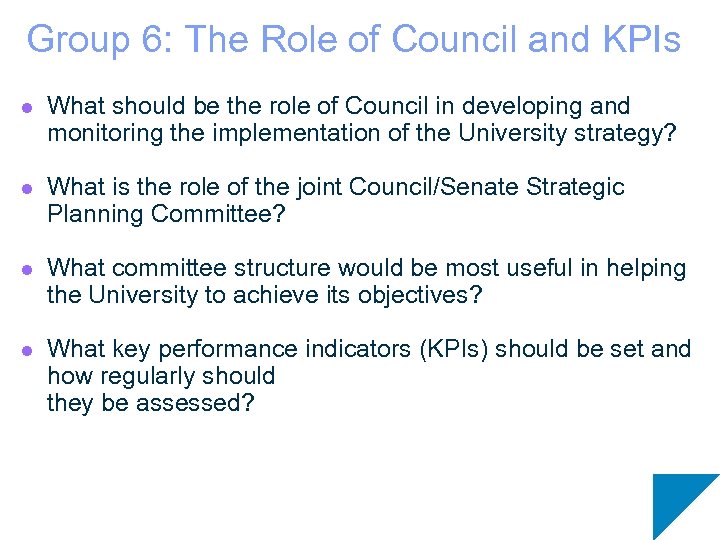 Group 6: The Role of Council and KPIs l What should be the role