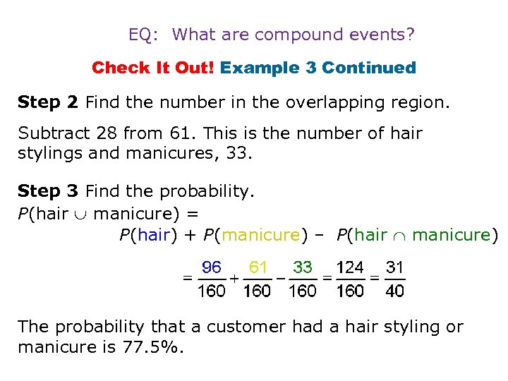 EQ: What are compound events? Check It Out! Example 3 Continued Step 2 Find