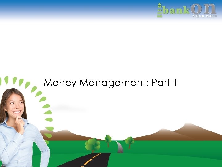 Money Management: Part 1 