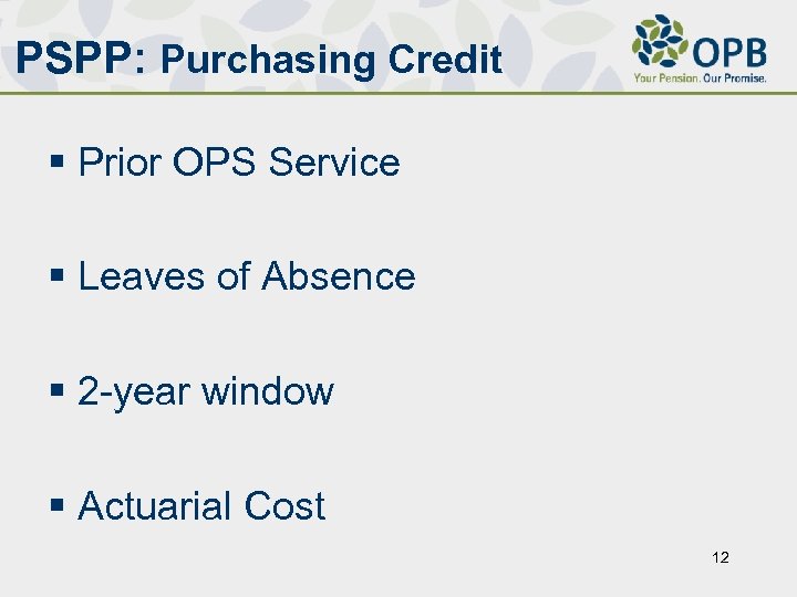 PSPP: Purchasing Credit § Prior OPS Service § Leaves of Absence § 2 -year