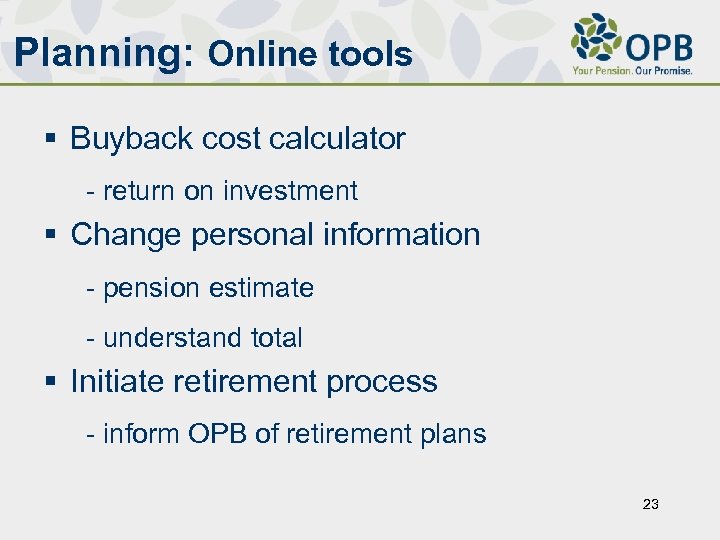 Planning: Online tools § Buyback cost calculator - return on investment § Change personal