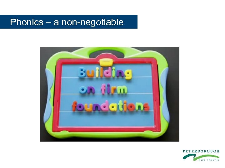  Phonics – a non-negotiable 