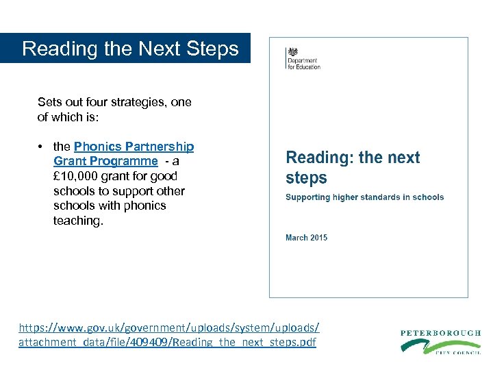  Reading the Next Steps Sets out four strategies, one of which is: •