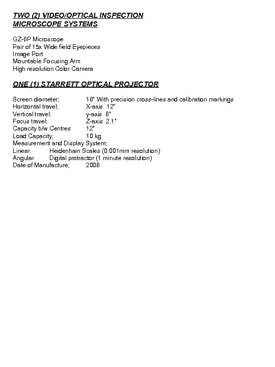 TWO (2) VIDEO/OPTICAL INSPECTION MICROSCOPE SYSTEMS GZ-6 P Microscope Pair of 15 x Wide