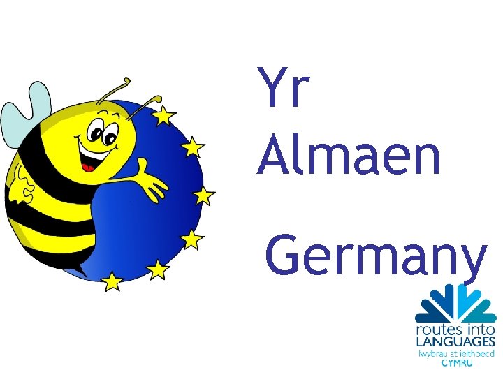 Yr Almaen Germany 