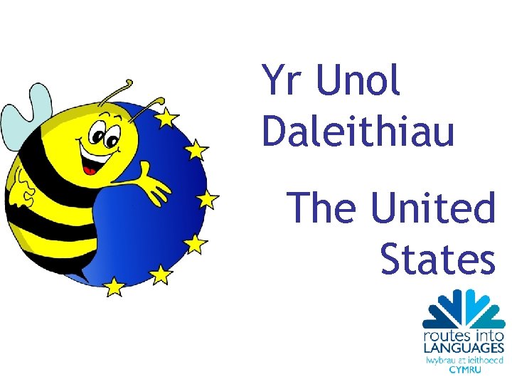 Yr Unol Daleithiau The United States 