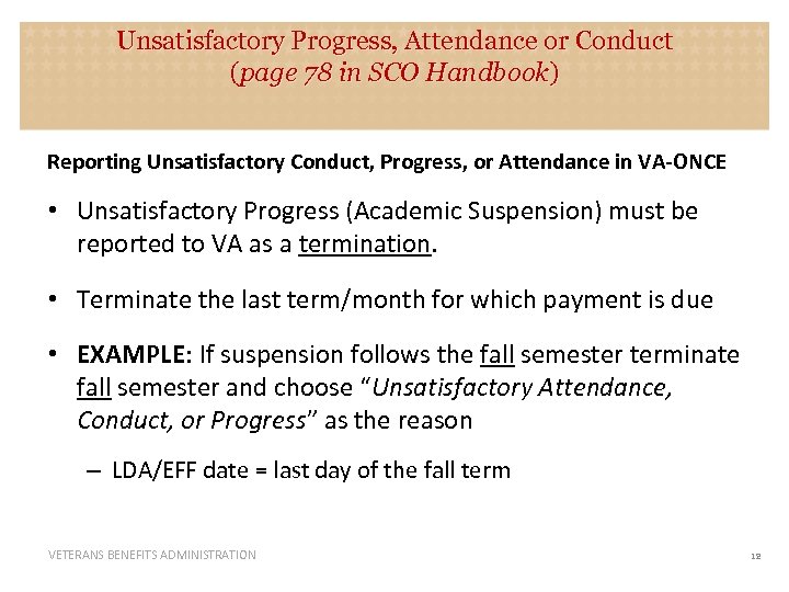 Unsatisfactory Progress, Attendance or Conduct (page 78 in SCO Handbook) Reporting Unsatisfactory Conduct, Progress,