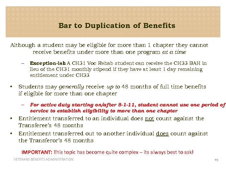 Bar to Duplication of Benefits Although a student may be eligible for more than